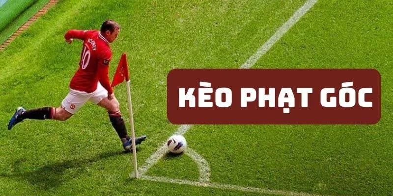 Cách Chơi Phạt Góc Trong Cá Cược Bóng Đá - Bí Quyết Thắng Lớn